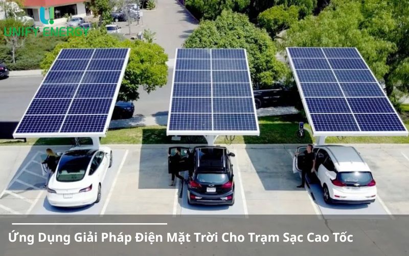 Ứng Dụng Giải Pháp Điện Mặt Trời Cho Trạm Sạc Cao Tốc Tại Việt Nam