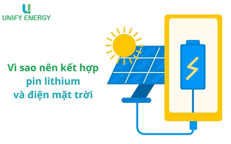 Vì Sao nên kết hợp pin lithium và điện mặt trời